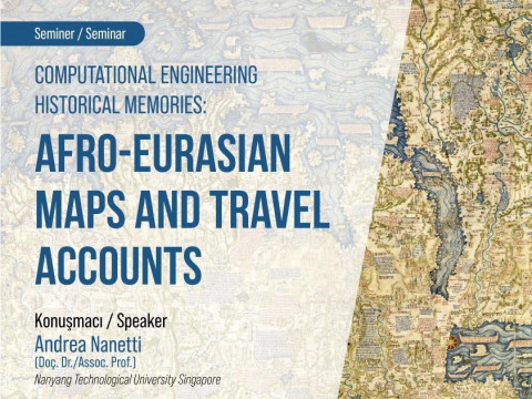 Evliya Çelebi Seyahatnamesi'nin dijital neşri çalışmaları kapsamında "Afro-Eurasian Maps and Travel Accounts" semineri.
